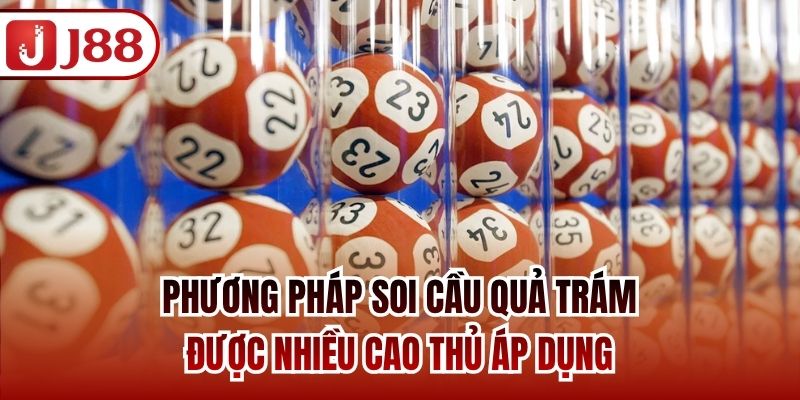 Phương pháp soi cầu quả trám được nhiều cao thủ áp dụng